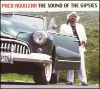 Sound of Gipsys von Paco Aguilera