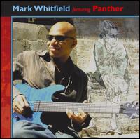 Mark Whitfield Featuring Panther von Mark Whitfield