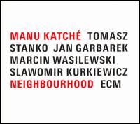 Neighbourhood von Manu Katché