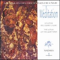 Méditation Vol. 1: Le Lotus de l'Espirit Calme (The Lotus of the Quiet Mind) von Nadaka