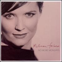 No More Mondays von Melissa Forbes