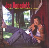 Now That the Money's Gone von Joe Benedett