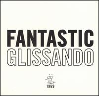 Fantastic Glissando von Tony Conrad