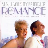 Fine Romance: A Dorothy Fields Songbook von K.T. Sullivan