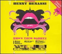Who's Your Daddy? [Clean] von Benny Benassi