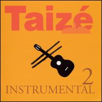 Instrumental, Vol. 2 von Taizé