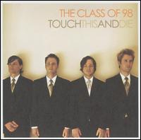 Touch This and Die! von The Class of '98