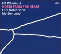 Notes from the Heart: Music of Keith Jarrett von Ulf Wakenius