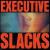 Fire & Ice [Bonus Tracks] von Executive Slacks