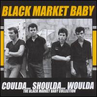 Coulda Shoulda Woulda: The Black Market Baby Collection von Black Market Baby