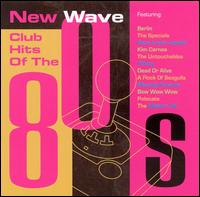 New Wave Club Hits of the 80's von Various Artists
