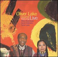 Oliver Lake Quartet Live Featuring Mary Redhouse/Santi Debriano/Gene Lake Live von Oliver Lake