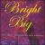Bright Lights the Big Time von Nick Didkovsky