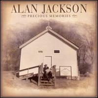 Precious Memories von Alan Jackson