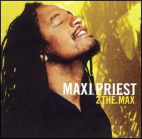 2 the Max von Maxi Priest