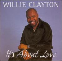 It's About Love von Willie Clayton