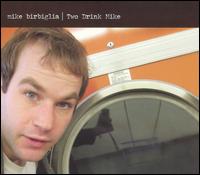 Two Drink Mike [Bonus DVD] von Mike Birbiglia