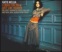I Cried for You/Just Like Heaven von Katie Melua