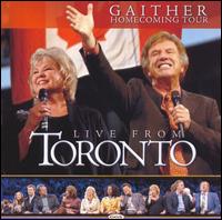 Live from Toronto von Bill Gaither