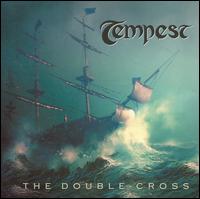 Double-Cross von Tempest