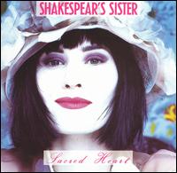 Sacred Heart von Shakespear's Sister