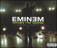 When I'm Gone [4 Track Single] von Eminem