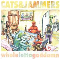 Wholelottagoddamn von Cats & Jammers