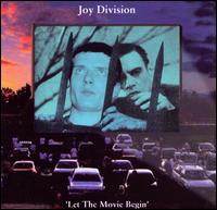 Let the Movie Begin von Joy Division