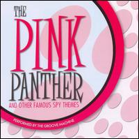 Pink Panthers and Other Spy Themes von Groove Machine