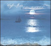 Café del Mar: Essential Feelings von Rue du Soleil