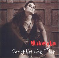 Something Like That von Mikeyla