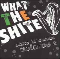 Shite 'n' Onions, Vol. 2: What the Shite von Various Artists