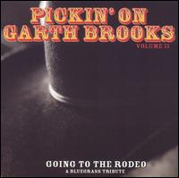 Pickin' on Garth Brooks, Vol. 2: Going to the Rodeo von The Sidekicks