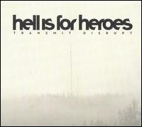 Transmit Disrupt von Hell Is for Heroes