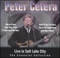 Live in Salt Lake City: The Essential Collection von Peter Cetera