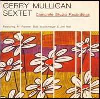 Complete Studio Recordings [Gerry Mulligan Sextet] von Gerry Mulligan