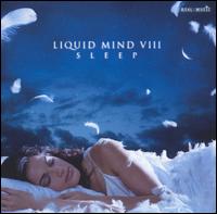 Liquid Mind VIII: Sleep von Liquid Mind