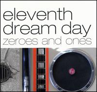 Zeroes and Ones von Eleventh Dream Day