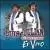 Del Norte Al Mundo...En Vivo von Luis y Julián