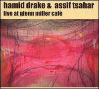 Live at Glenn Miller Café von Hamid Drake