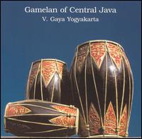 Gamelan of Central Java, Vol. 5: Gaya Yogyakarta von Gamelan of Central Java