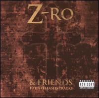 Z-Ro and Friends von Z-Ro