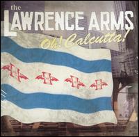 Oh! Calcutta! von The Lawrence Arms