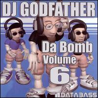 Da Bomb, Vol. 6 von DJ Godfather