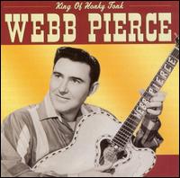 King of Honky Tonk von Webb Pierce