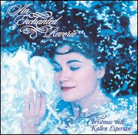 Enchanted Reverie: Christmas with Kallen Esperian von Kallen Esperian