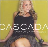 Everytime We Touch von Cascada