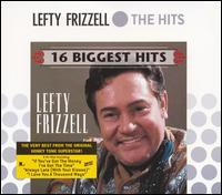 16 Biggest Hits von Lefty Frizzell