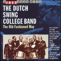 Old-Fashioned Way von Dutch Swing College Band