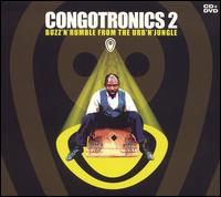 Congotronics 2: Buzz 'n' Rumble from the Urb 'n' Jungle von Various Artists